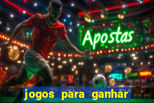 jogos para ganhar dinheiro sem pagar nada