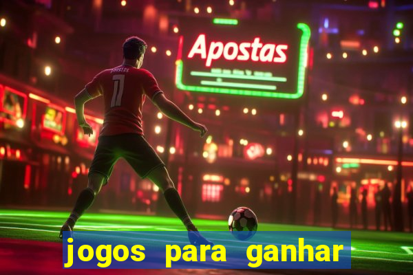 jogos para ganhar dinheiro sem pagar nada