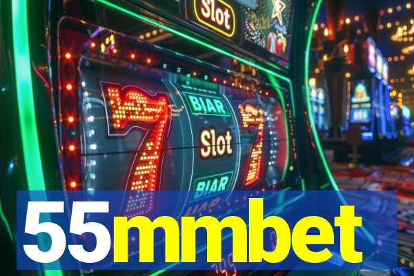 55mmbet