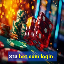 813 bet.com login