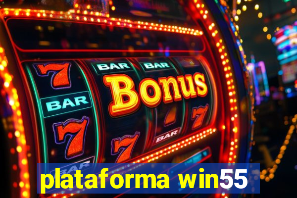 plataforma win55