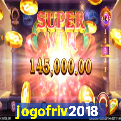 jogofriv2018