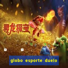 globo esporte duelo dos sonhos