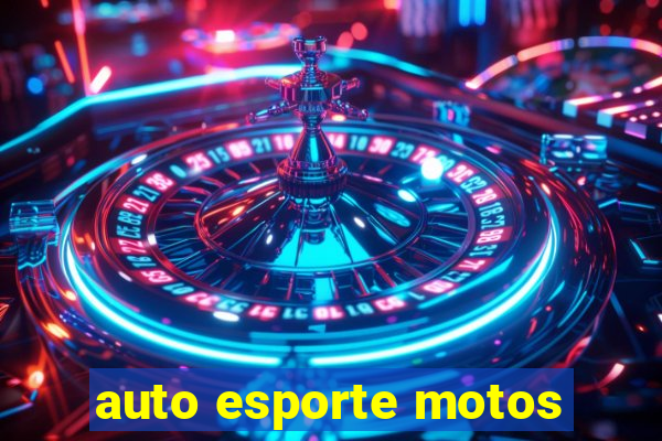 auto esporte motos