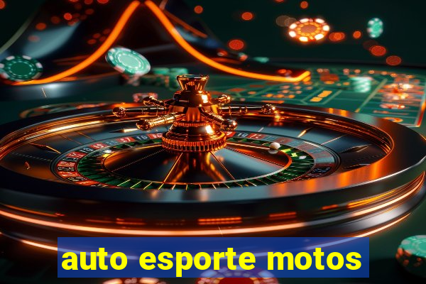 auto esporte motos