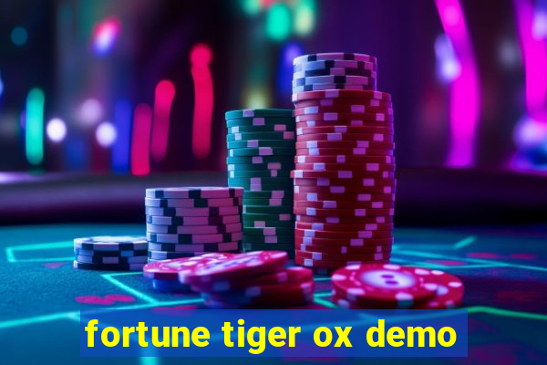 fortune tiger ox demo