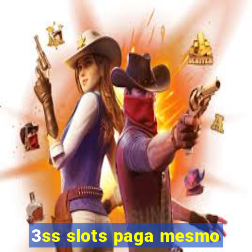 3ss slots paga mesmo