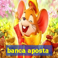 banca aposta