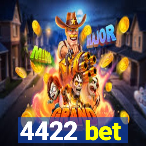 4422 bet