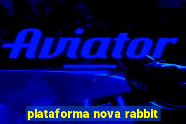 plataforma nova rabbit