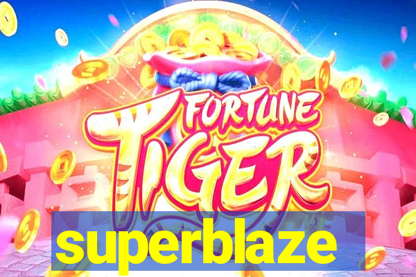 superblaze