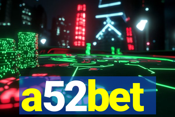 a52bet