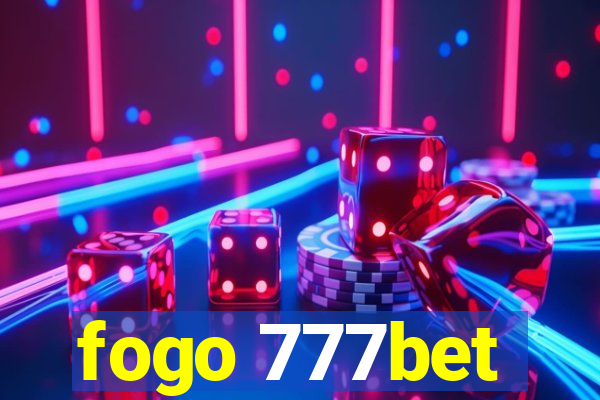 fogo 777bet