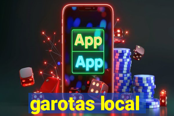 garotas local