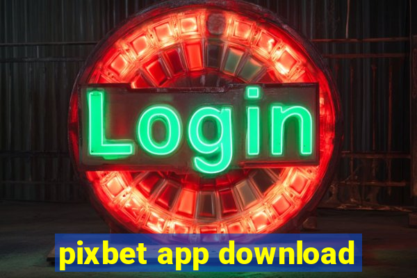 pixbet app download