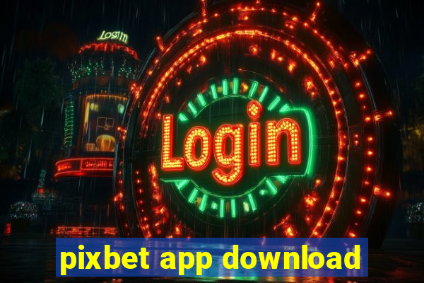 pixbet app download