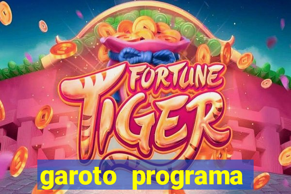 garoto programa zona leste