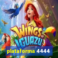 plataforma 4444