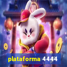 plataforma 4444