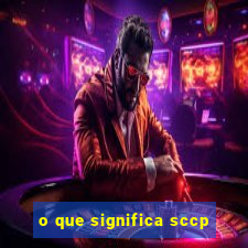 o que significa sccp