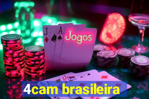 4cam brasileira