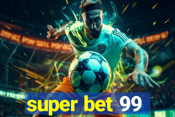 super bet 99