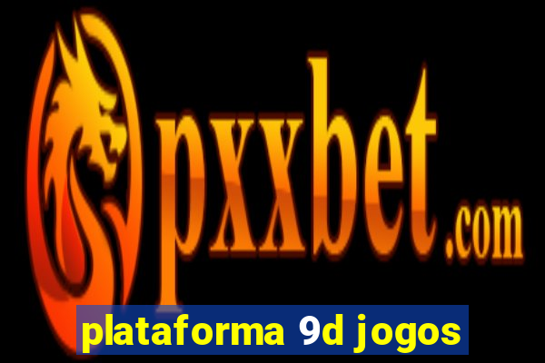 plataforma 9d jogos