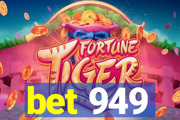 bet 949