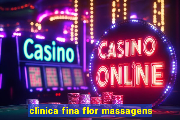 clinica fina flor massagens