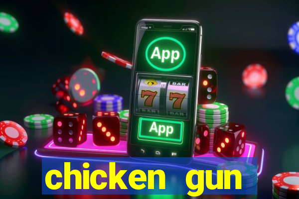 chicken gun dinheiro infinito