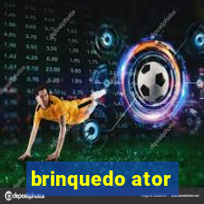 brinquedo ator