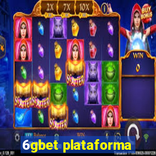 6gbet plataforma