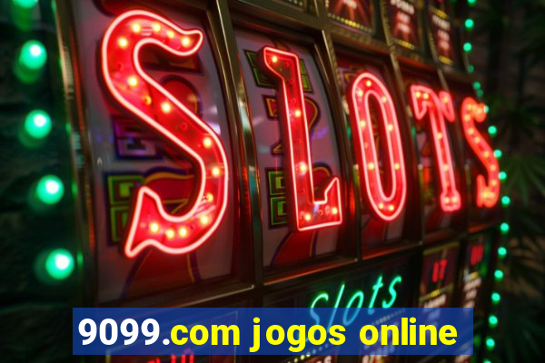 9099.com jogos online