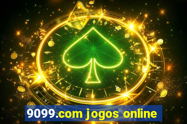 9099.com jogos online