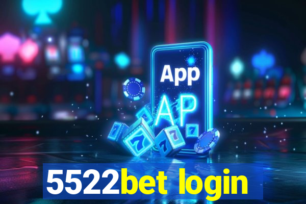 5522bet login