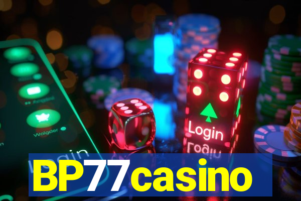 BP77casino