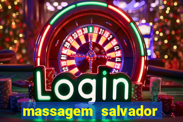 massagem salvador de bahia