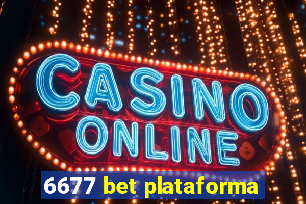 6677 bet plataforma