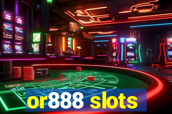 or888 slots