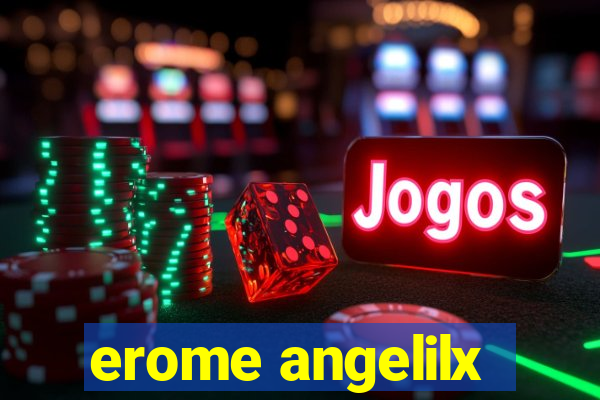 erome angelilx