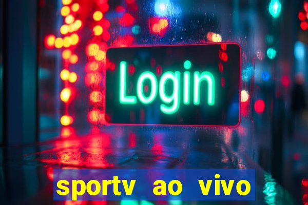 sportv ao vivo online multi