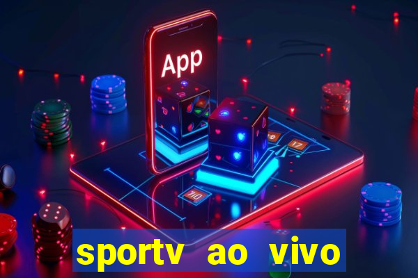 sportv ao vivo online multi