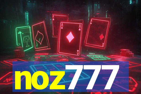 noz777