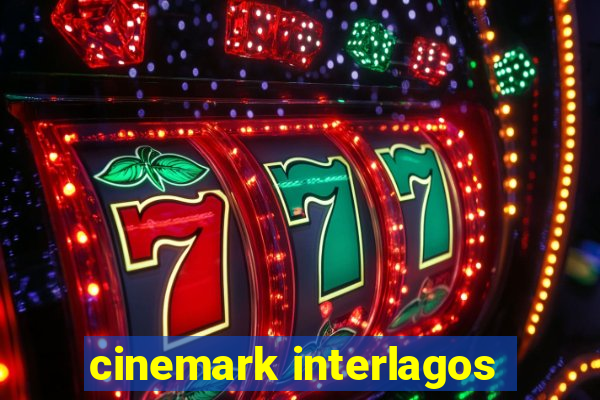 cinemark interlagos