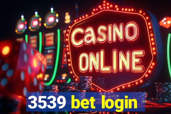 3539 bet login