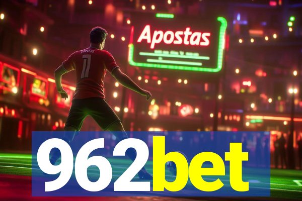 962bet