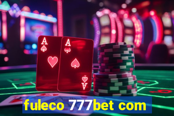 fuleco 777bet com