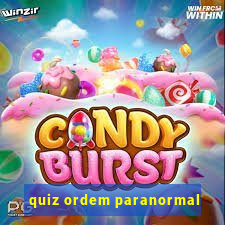 quiz ordem paranormal