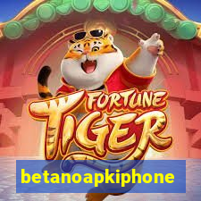 betanoapkiphone