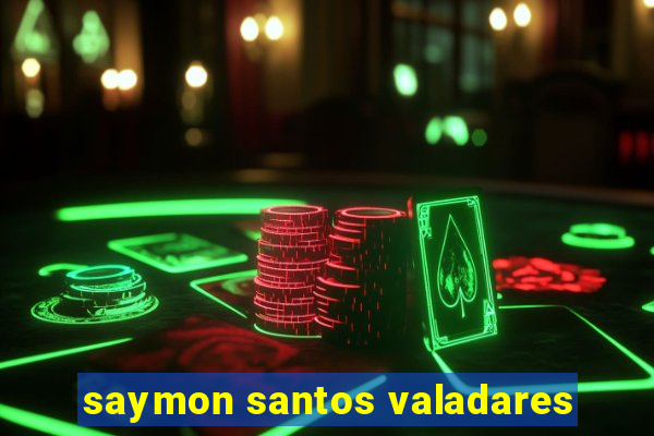 saymon santos valadares